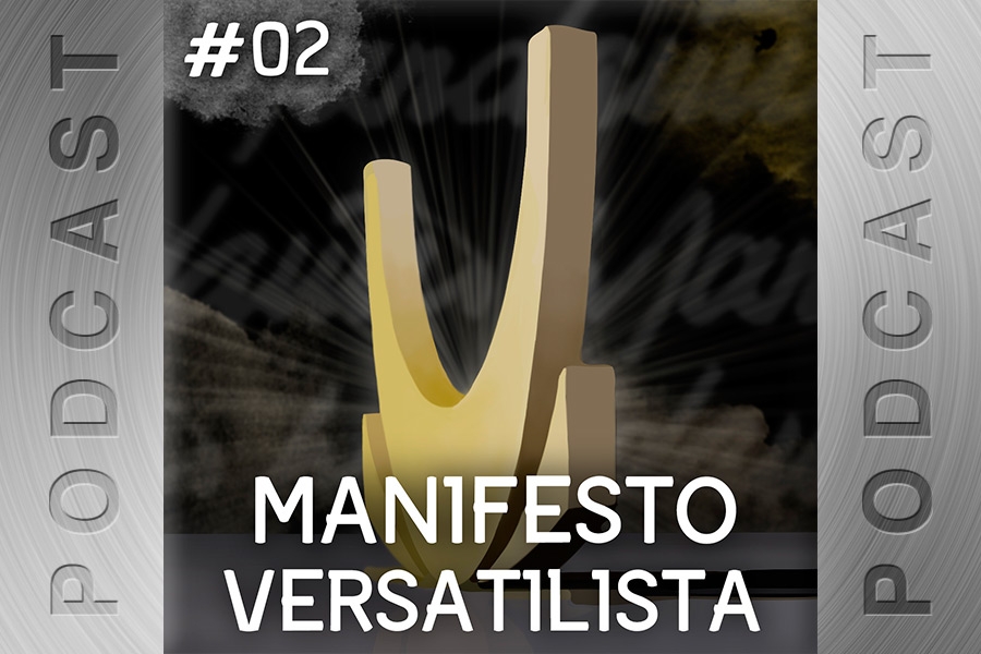Manifesto Versatilista (entrevista com Denis Mandarino) – Podcast #02
