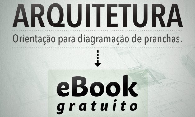 Arquitetura: diagramação de pranchas – eBook gratuito