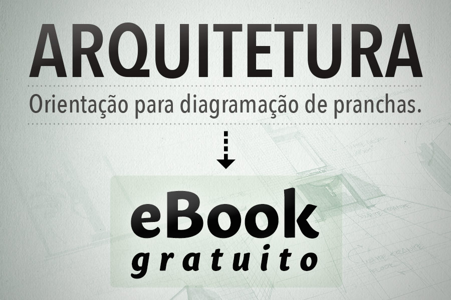 Arquitetura: diagramação de pranchas – eBook gratuito