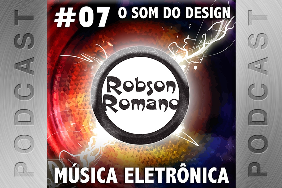 #07 – O Som do Design: Música Eletrônica