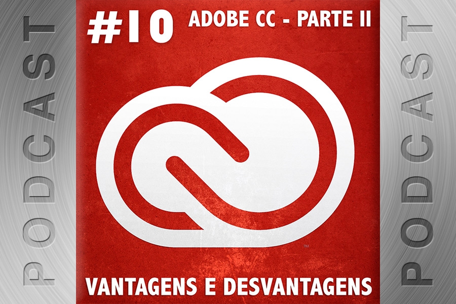 #10 – Adobe Creative Cloud – Parte II