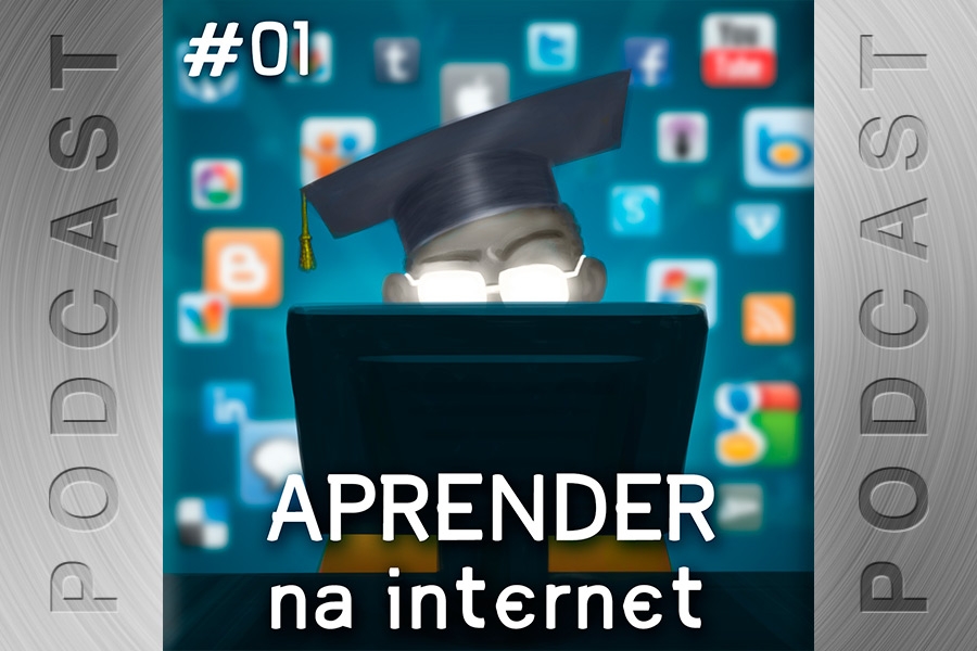 #01 – Aprender na Internet